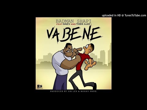 Urban Hype( Badman Shapi ) ft. Daev, Thee Ajay - Va Bene