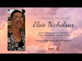 Celebrating The Life Of Elsie Nicholson