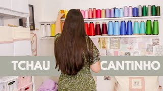 O FIM DO MEU CANTINHO DE COSTURA