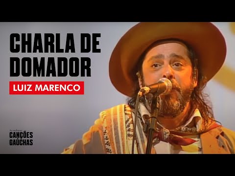 CHARLA DE DOMADOR - LUIZ MARENCO (AO VIVO - SHOW DVD)