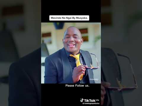 MAVINDA NA NGAI - WILBERFORCE MUSYOKA