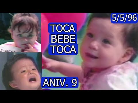 0517 Noveno Aniversario: 'Toca Bebé Toca'- Domingo Para Todos, 5 de Mayo 1996