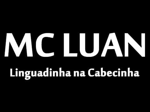Mc Luan   Linguadinha na Cabecinha [LANÇAMENTO 2013]