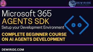 Setup your Development Environment for Microsoft 365 Agents SDK using .NET C# | Beginner AI Tutorial