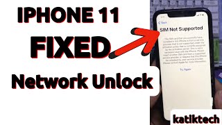 FIX SIM NOT SUPPORTED Iphone 11 | Network Unlock Latest IOS