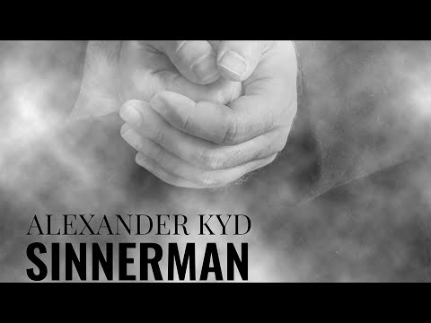 Alexander Kyd - Sinnerman [Single] (2021)