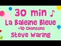 Steve Waring - 30 minutes de musique - La baleine bleue et 10 chansons