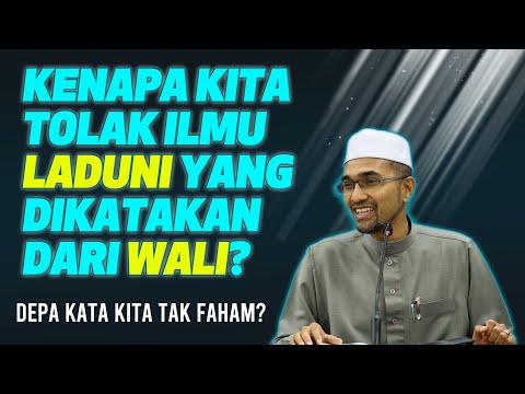 Prof Dr Rozaimi - Kenapa Kita Tolak Ilmu Laduni Yang Dikatakan Dari Wali? Depa Kata Kita Tak Faham?