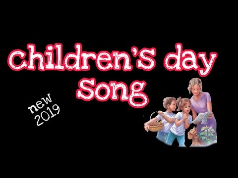 download lagu mp3 mp4 Childrens Day Song, download mp3 Childrens Day Song free download, download mp3 Childrens Day Song