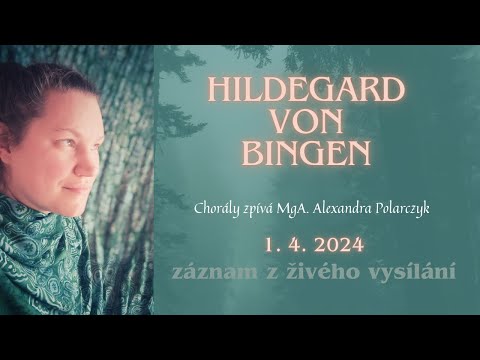 Koncert s chorály Hildegardy z Bingenu | zpívá Alexandra Polarczyk