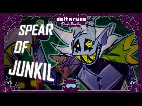 [DELTARUNE: Chapter Rewritten] SPEAR OF JUNKIL