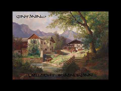 Jintanino - Vielleicht Irgendwann