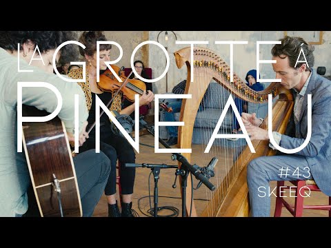 La grotte à Pineau and SkeeQ