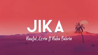 Download lagu Jika (Lirik) - Nuha Bahrin ft Naufal Azrin mp3