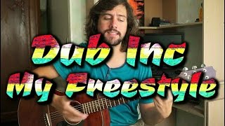 Dub Inc - My Freestyle [Reprise]