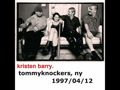 Kristen Barry - Live at Tommyknockers, Farmingdale, NY (1997/04/12)