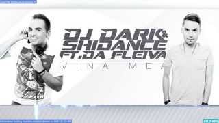 Dj Dark & Shidance ft. Da Fleiva - Vina mea (Official Single)