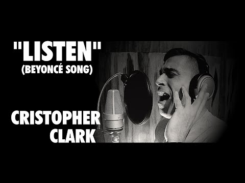 Cristopher Clark - Listen (Beyoncé)