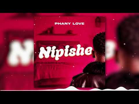 Phany love - Nipishe (official audio)