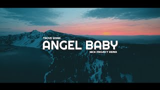 Download lagu DJ Slow Remix !!! Angel Baby x Kiss The Rain (Nick Project Remix) mp3