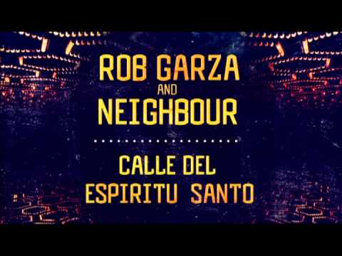 Rob Garza & Neighbour - Calle del Espiritu Santo (MALASAÑA MIX)