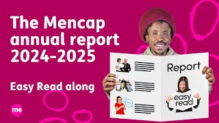 The Mencap Annual Report 2024-2025 - Easy Read along