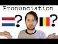 Dutch pronunciation: from Belgium or the Netherlands?