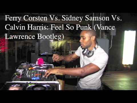 Ferry Corsten Vs  Sidney Samson Vs  Calvin Harris  Feel So Punk Vance Lawrence Bootleg