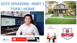IELTS SPEAKING - PART 1 (CONT) - TOPIC HOME | THONG CHUNG