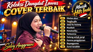 Download lagu CLASSIC DANGDUT COLLECTION 2026 - COVER BY SELVI ANGGRAENI - Swallowed by Nature, A Promise is a ... mp3