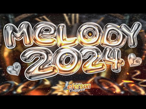 MELODY ROMÂNTICO 2024 - ATUALIZADO MELODY 2024 AS MELHORES - Dj Jeferson Consagrado