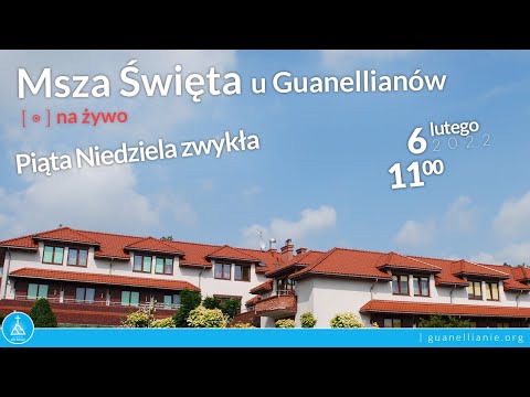 Msza Święta u Guanellianów - V Niedziela Zwykła (2022)