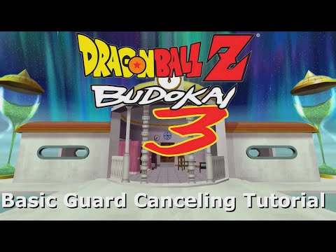 Dragon Ball Z Budokai 3 - Basic Guard Cancel Quick Tutorial