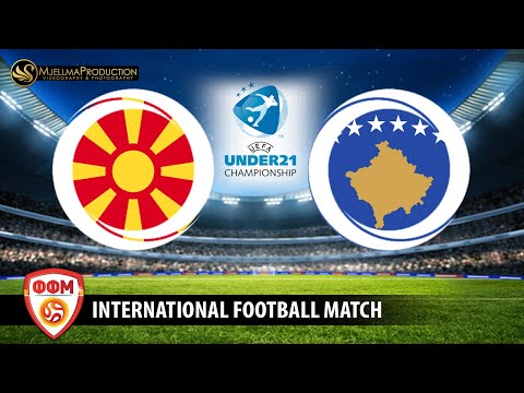 U21 MACEDONIA - U21 KOSOVO