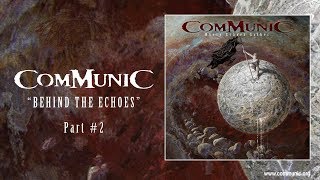 Communic - Behind the Echoes #2