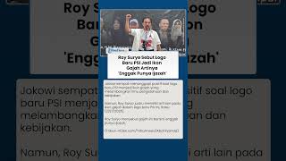 Roy Suryo Sebut Logo Baru PSI Jadi Ikon Gajah Artinya 'Enggak Punya Ijazah'