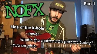 How to play NOFX (part one) | Kids of the k-hole
