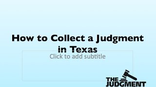 How to Collect a Judgment in Texas