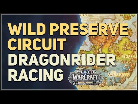 Dragonrider Racing - Wild Preserve Circuit WoW