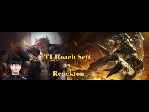T1 Roach  Sett vs Renekton