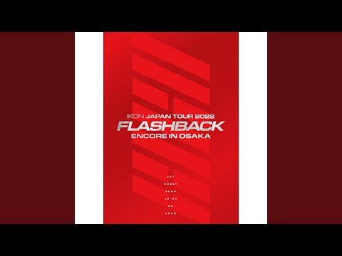 RHYTHM TA REMIX (Rock Ver.) -JP Ver.- (iKON JAPAN TOUR 2022 [FLASHBACK] ENCORE IN OSAKA)