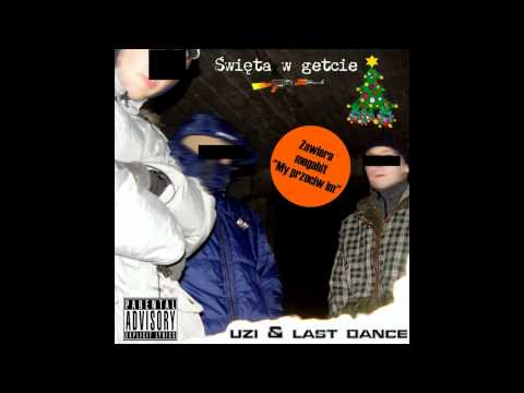 Uzi & Last Dance - Projekty