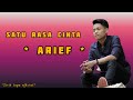Arief Satu Rasa Cinta Lirik Lagu