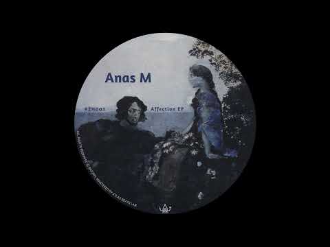 Anas M - Affection [RZH003]
