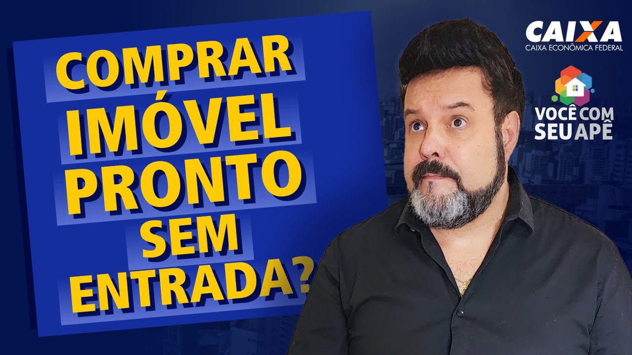 Consigo Comprar um Imóvel Pronto Sem Entrada?