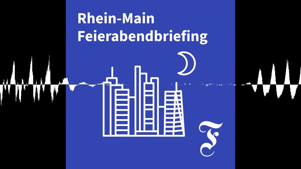 F.A.Z. Rhein-Main Feierabendbriefing vom 24.07.2026 - F.A.Z. Rhein-Main Feierabendbriefing