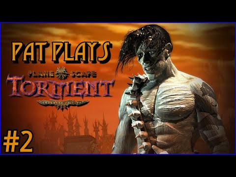 Pat Plays Planescape: Torment #2 - Getting Out