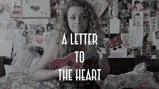 A Letter To The Heart