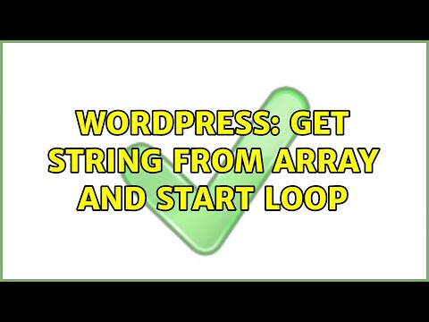 Wordpress Get String From Array And Start Loop