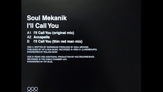 Soul Mekanik ‎– I'll Call You (Thin Red Man Mix) [HD]
